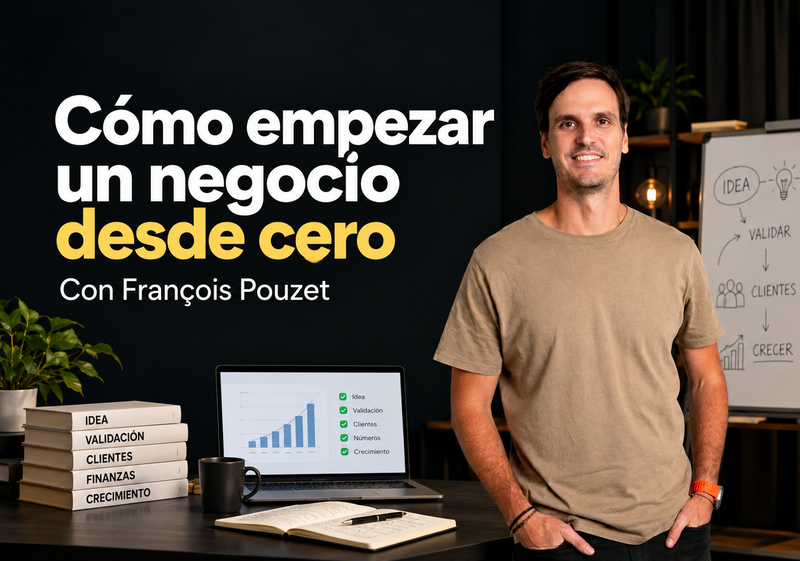 Cómo empezar un negocio desde cero
